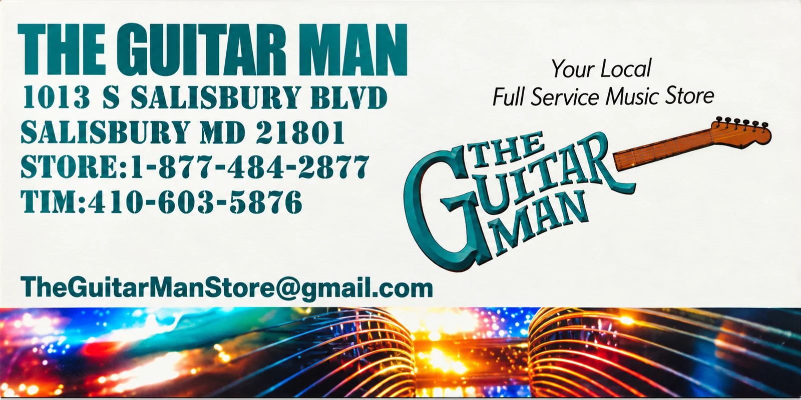 The Guitar Man business card — 1013 S Salisbury Blvd, Salisbury MD 21801 · Store 1-877-484-2877 · Tim 410-603-5876 · TheGuitarManStore@gmail.com
